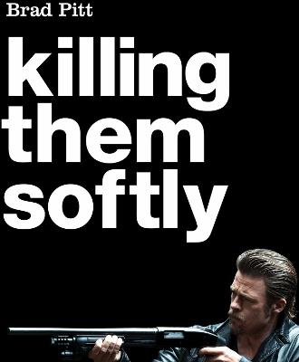 Poster do filme de Brad Pitt Killing Them Softly